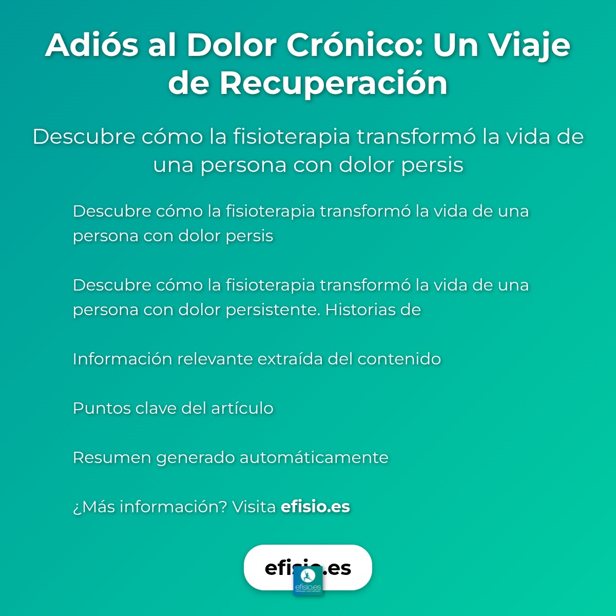 Imagen resumen sobre Adiós al Dolor Crónico: Un Viaje de Recuperación