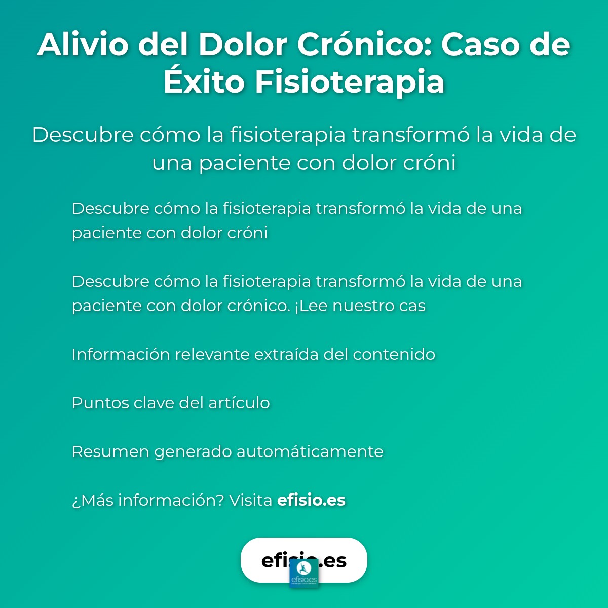Imagen resumen sobre Alivio del Dolor Crónico: Caso de Éxito Fisioterapia