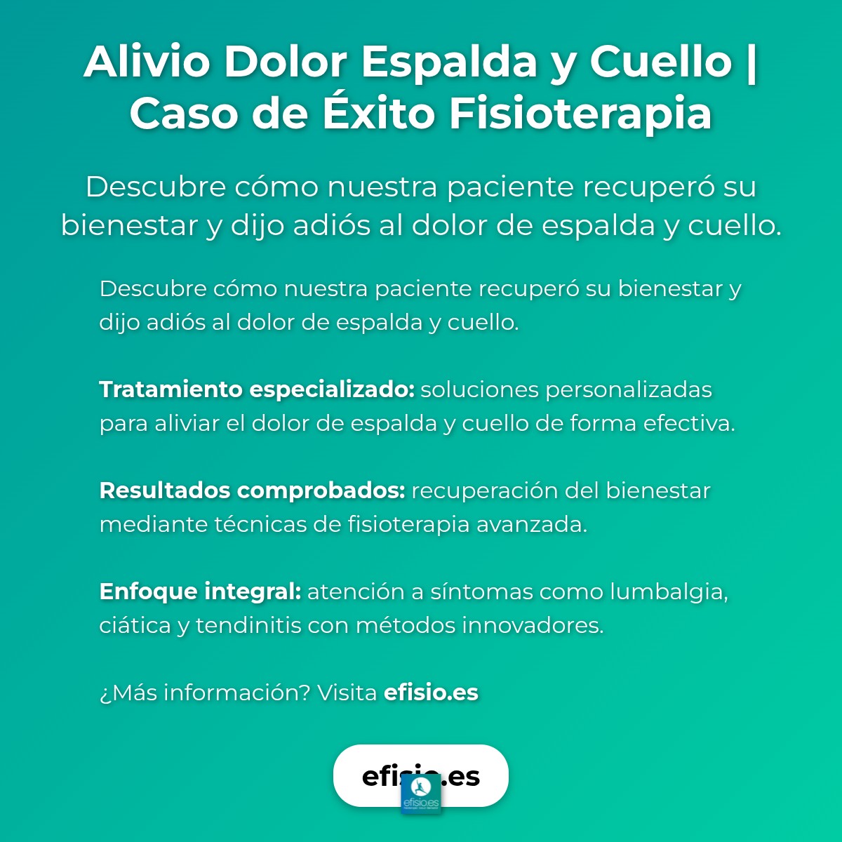 Imagen resumen sobre Alivio Dolor Espalda y Cuello | Caso de Éxito Fisioterapia