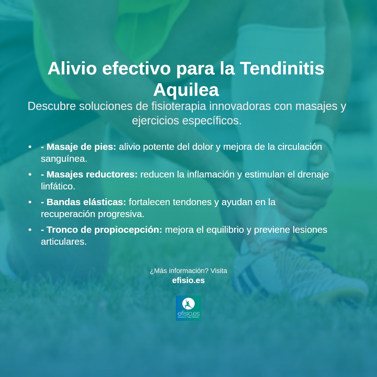Imagen resumen sobre Alivio Efectivo para la Tendinitis Aquilea: Soluciones de Fisioterapia en eFISIO