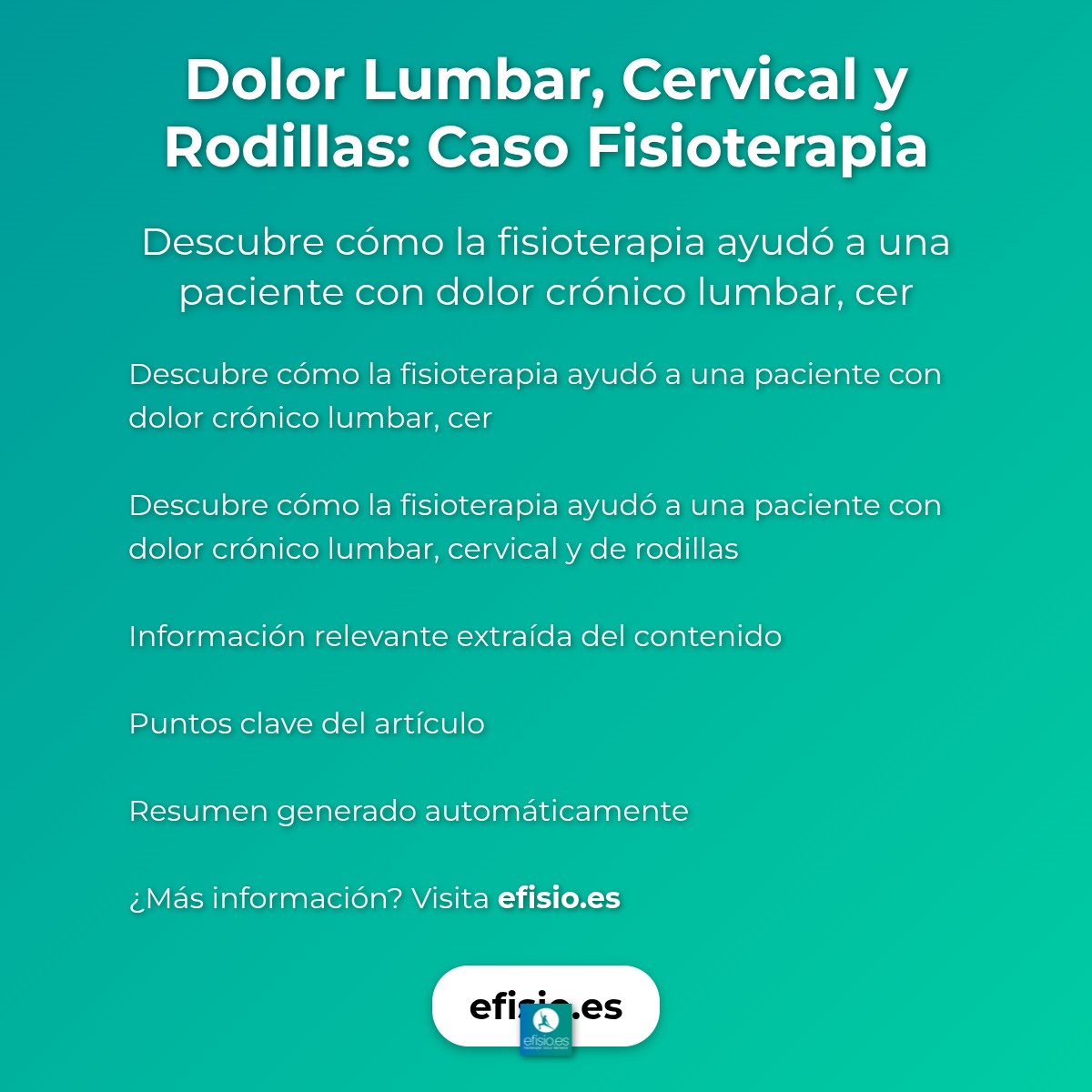 Imagen resumen sobre Dolor Lumbar, Cervical y Rodillas: Caso Fisioterapia