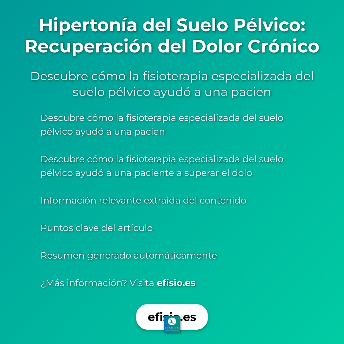 Imagen resumen sobre Hipertonía del Suelo Pélvico: Recuperación del Dolor Crónico
