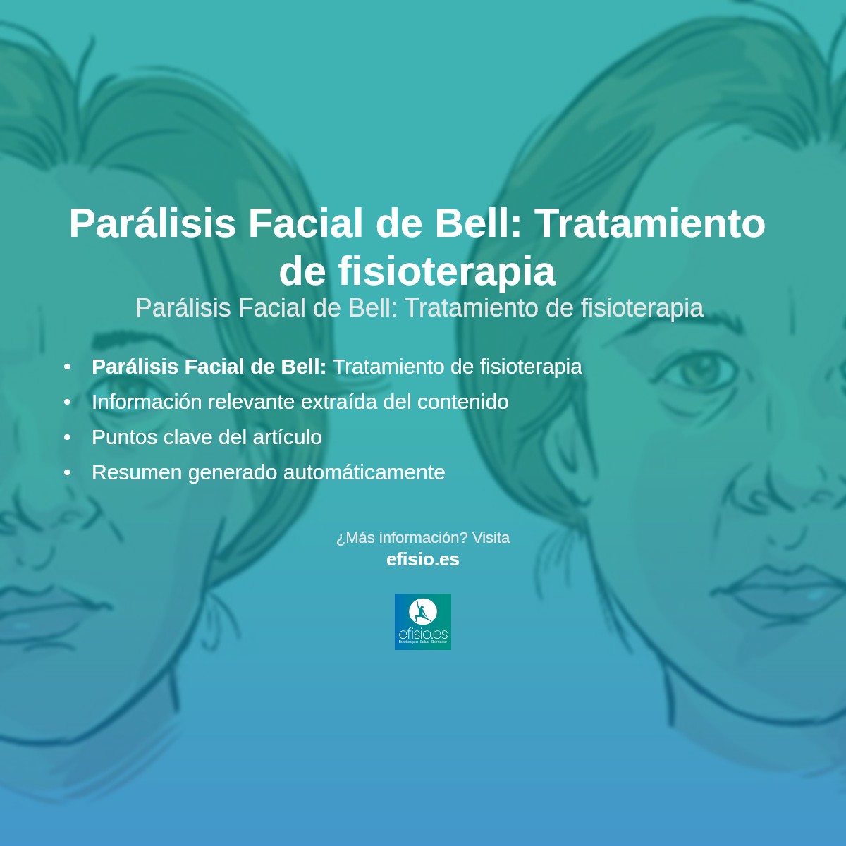 Imagen resumen sobre Parálisis Facial de Bell: Tratamiento de fisioterapia