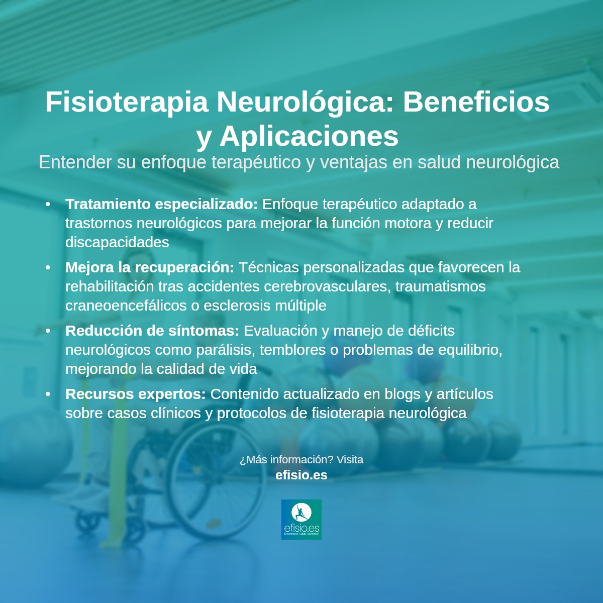 Imagen resumen sobre Qué es la Fisioterapia Neurológica y cuales son sus beneficios y aplicaciones