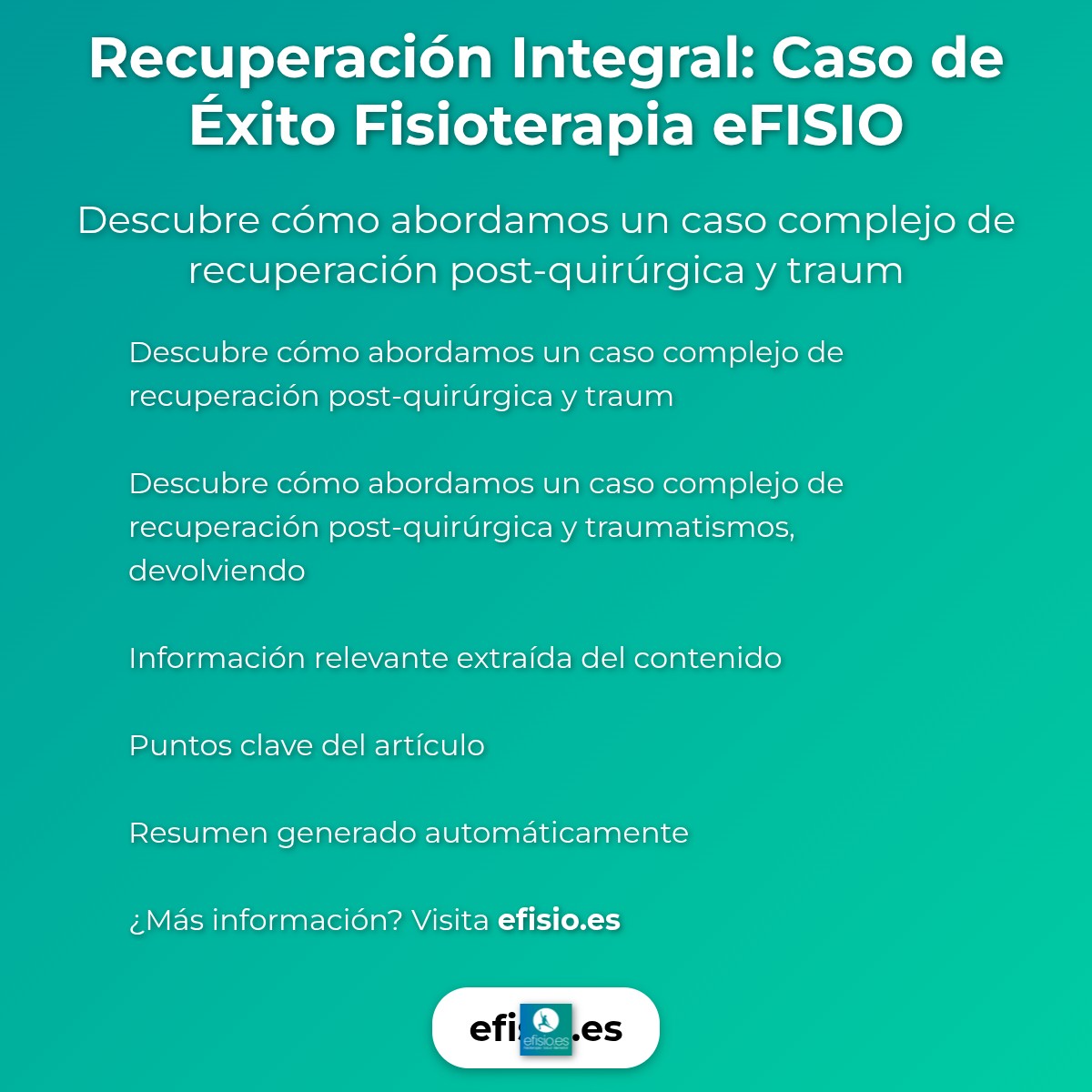 Imagen resumen sobre Recuperación Integral: Caso de Éxito Fisioterapia eFISIO