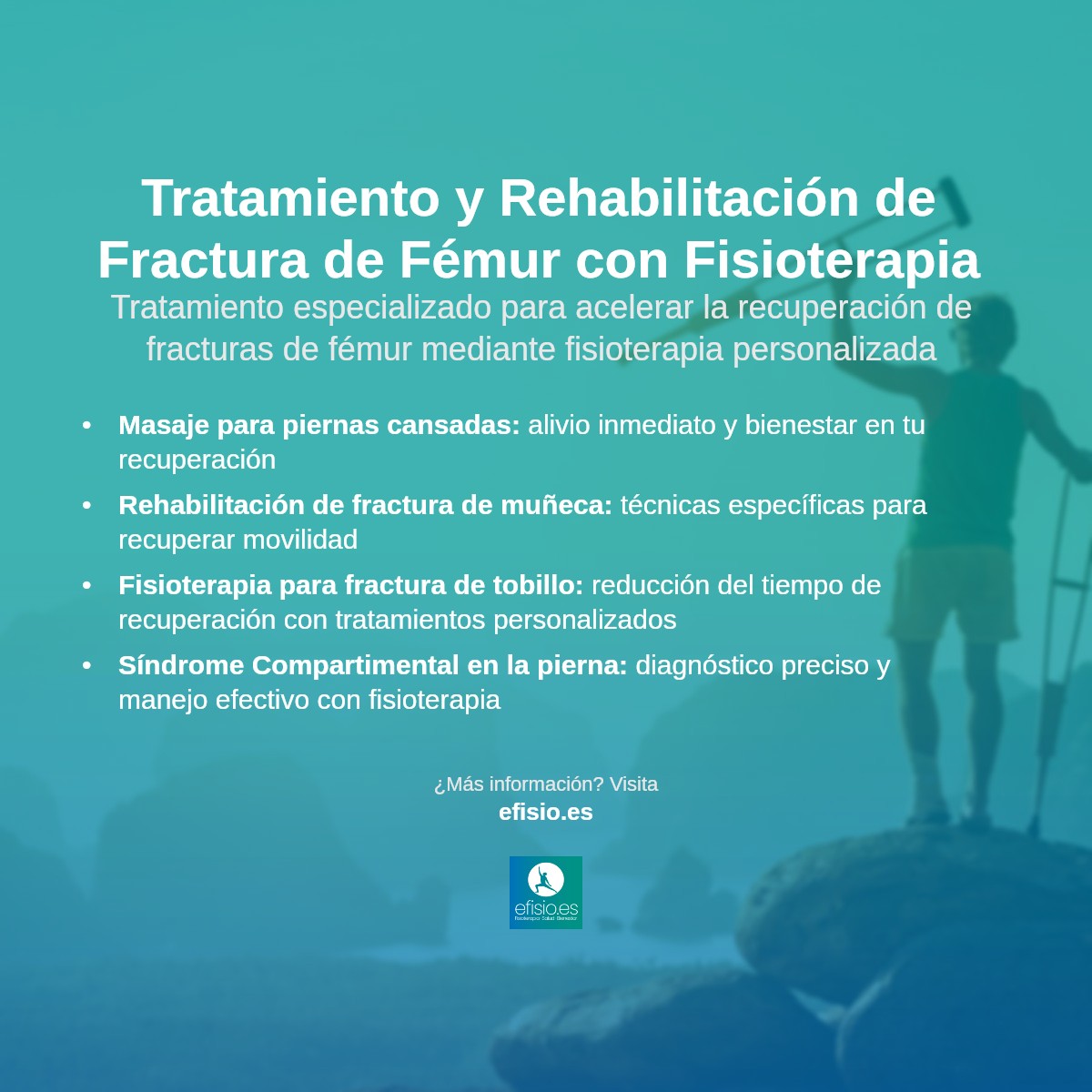 Imagen resumen sobre Rehabilitación de fractura de fémur y Tratamiento con Fisioterapia