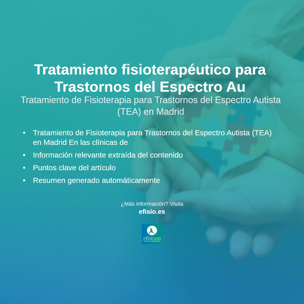 Imagen resumen sobre Trastornos del Espectro Autista (TEA)