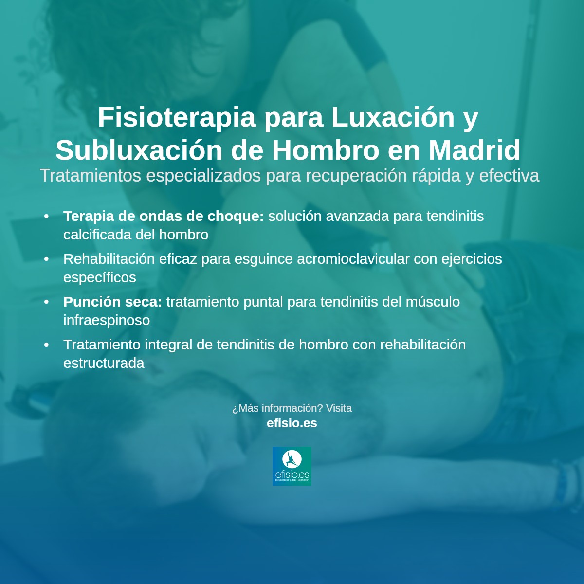 Imagen resumen sobre Tratamientos de fisioterapia para la luxación y subluxación de hombro en eFISIO Madrid