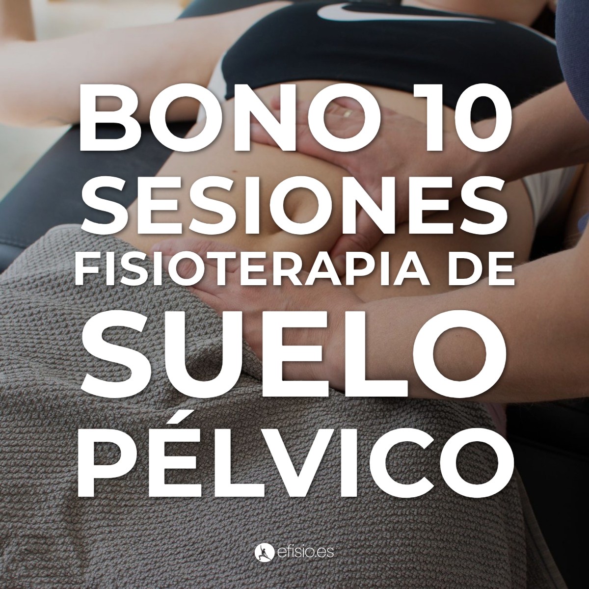 Bono 10 sesiones fisioterapia de suelo pélvico