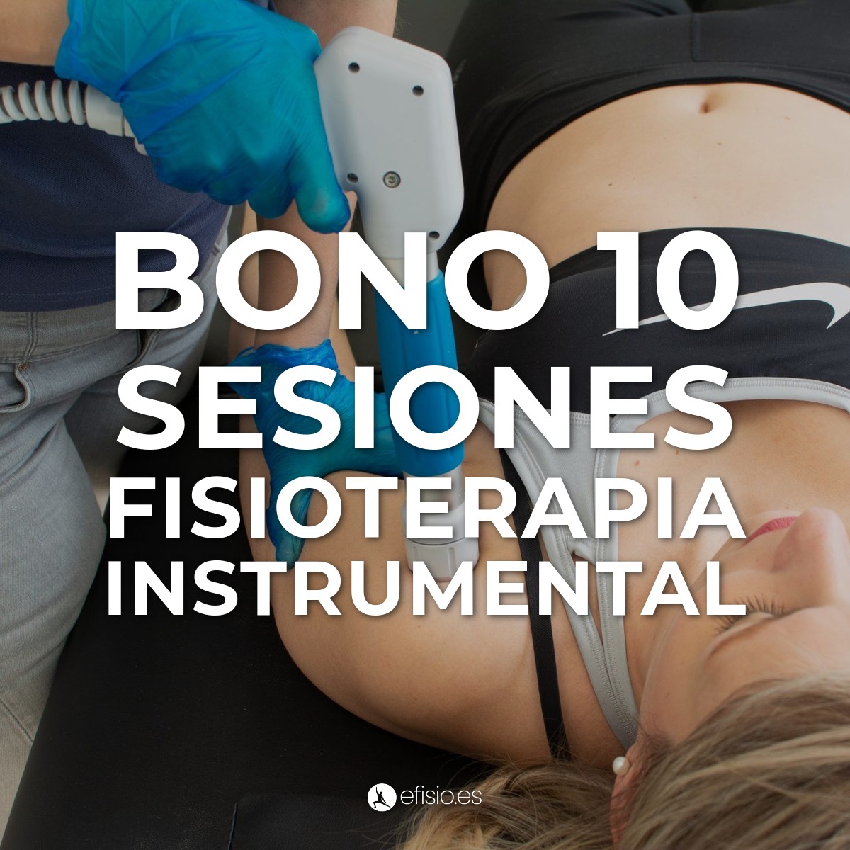 Bono 10 sesiones Fisioterapia Instrumental