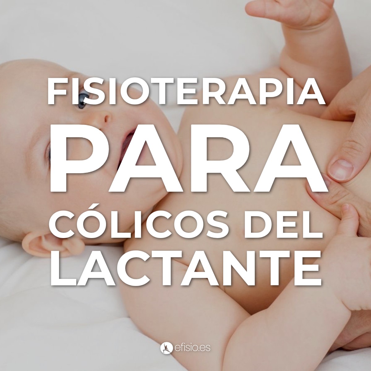 Fisioterapia para Cólicos del Lactante